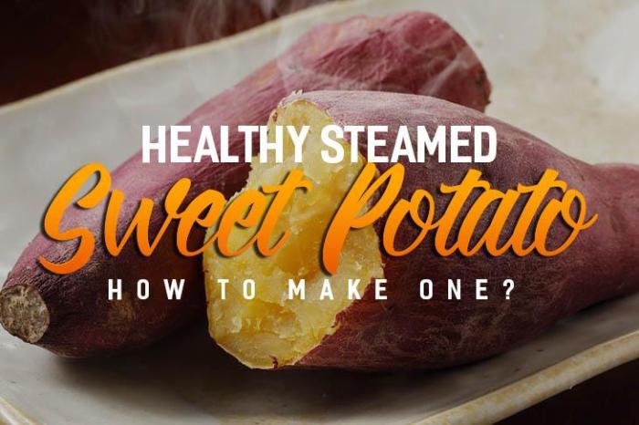 Healthy Steamed Sweet Potato: How To Make One? | CuisineBank Make Steamed Sweet Potatoes