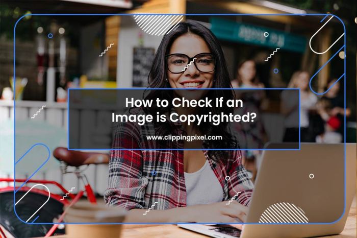How to Check If an Image is Copyrighted Find Out if Something Is Copyrighted
