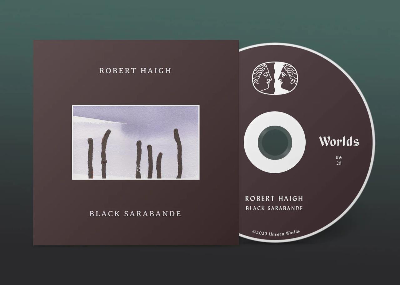 Robert Haigh - Black Sarabande#N# – Unseen Worlds Robert haigh black sarabande