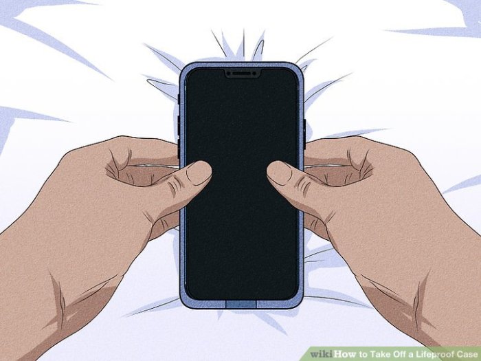 Take Off a Lifeproof Case  A Comprehensive Guide