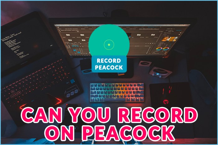 Can You Record on Peacock?  A Deep Dive